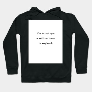 A Million Times Hoodie